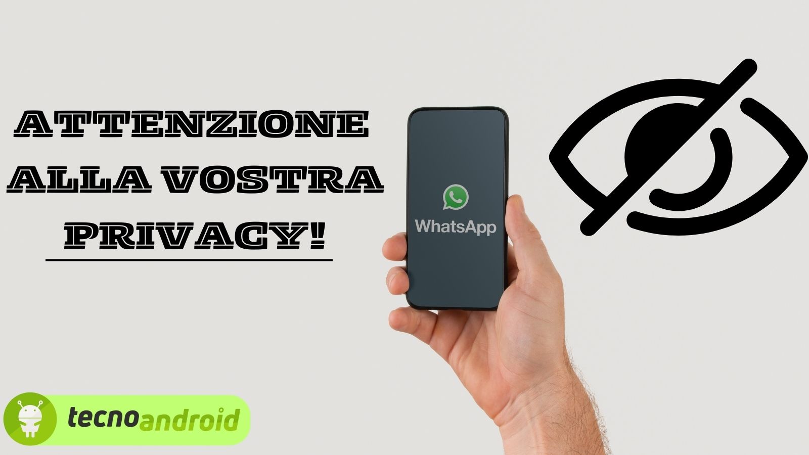 ATTENZIONE: WhatsApp può mettere a repentaglio la tua privacy