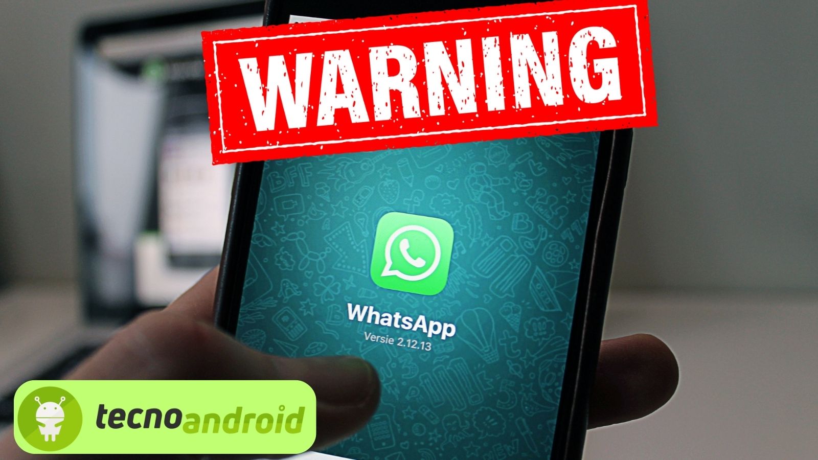 Nuove pericolosissime TRUFFE su WhatsApp: come proteggersi? 