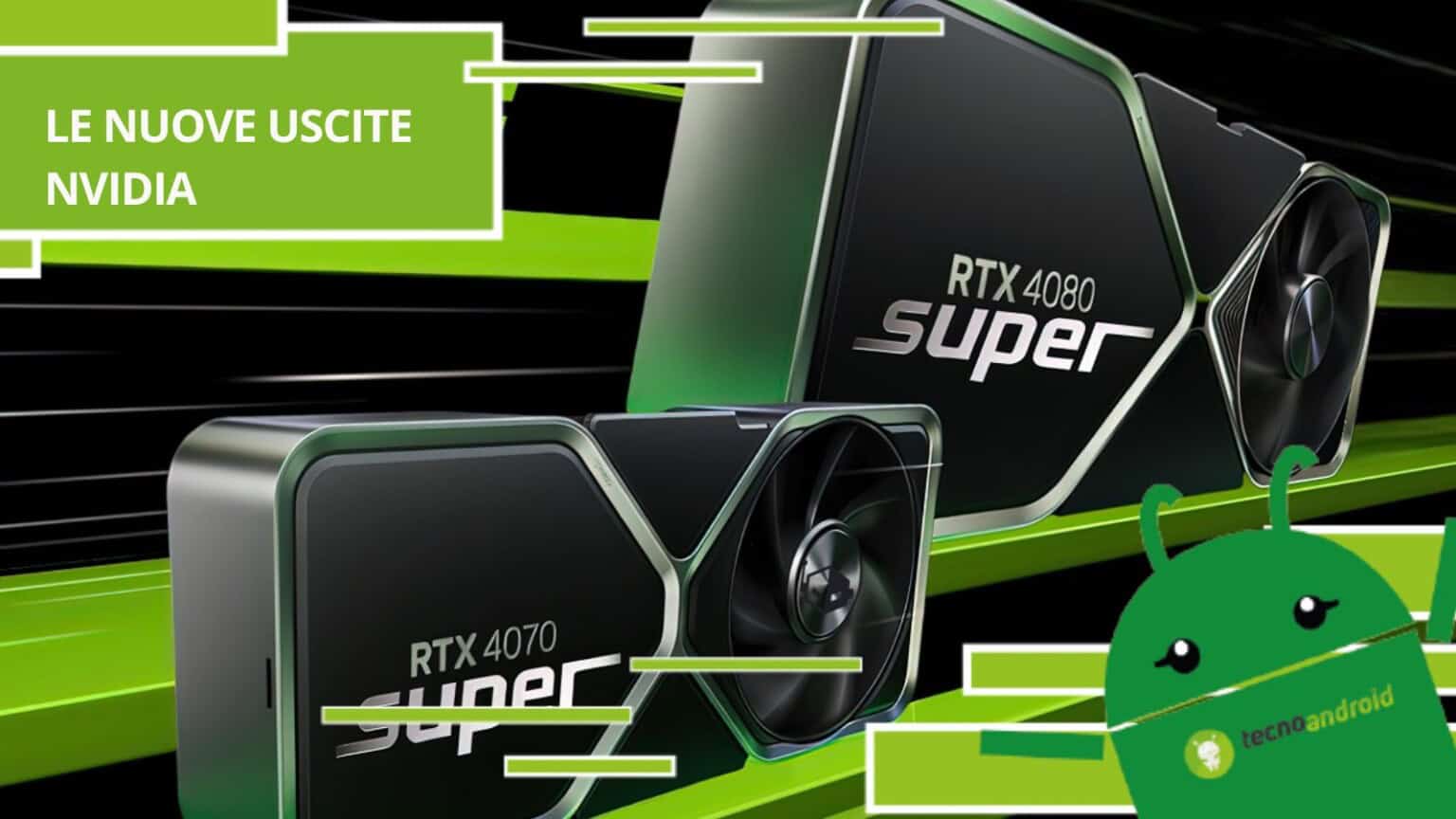 NVIDIA, stavolta con RTX 40 SUPER l'azienda si è davvero superata