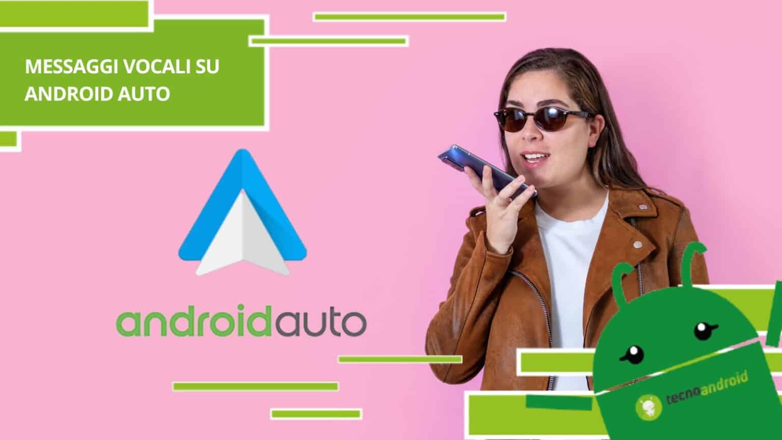 Android Auto, presto si potrà rispondere ai vocali di Whatsapp senza toccare il telefono