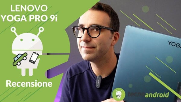 Recensione Lenovo Yoga Pro 9i: prestazioni al top al giusto prezzo