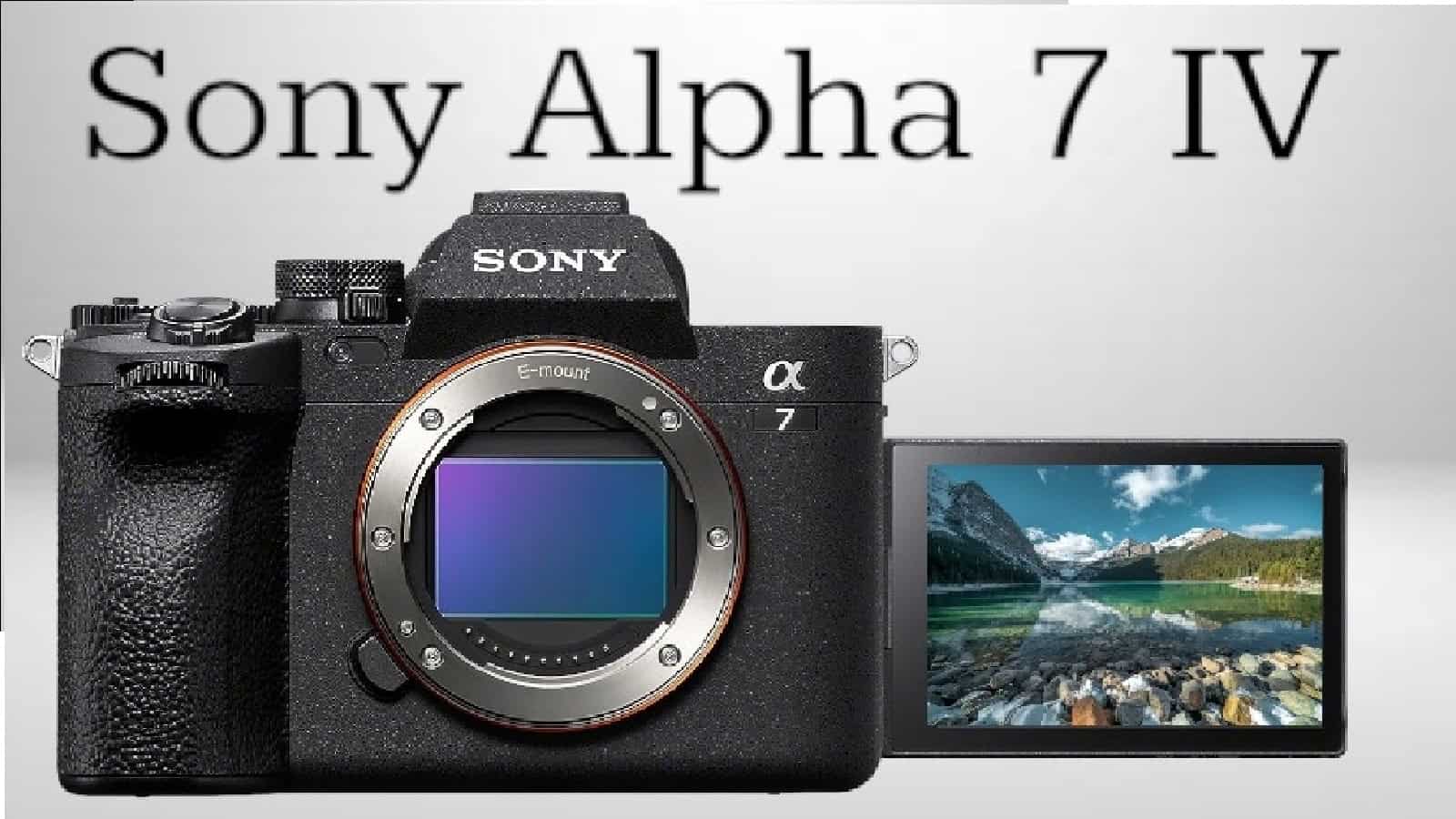 Sony Alpha 7 IV sony alpha 7 iv