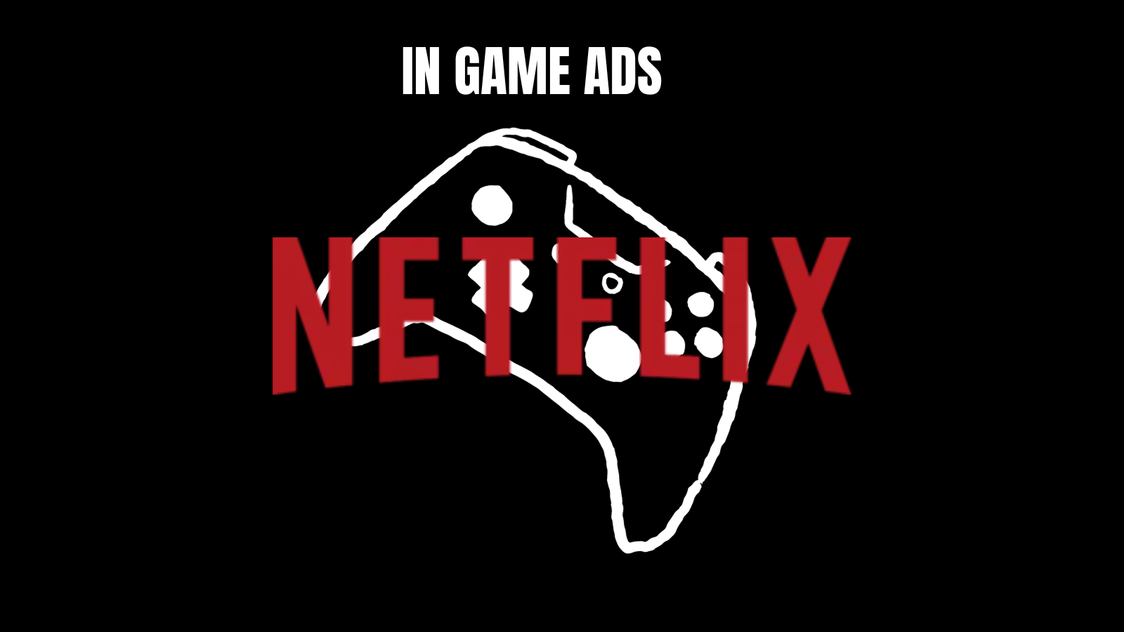 Logo netflix con in game ads