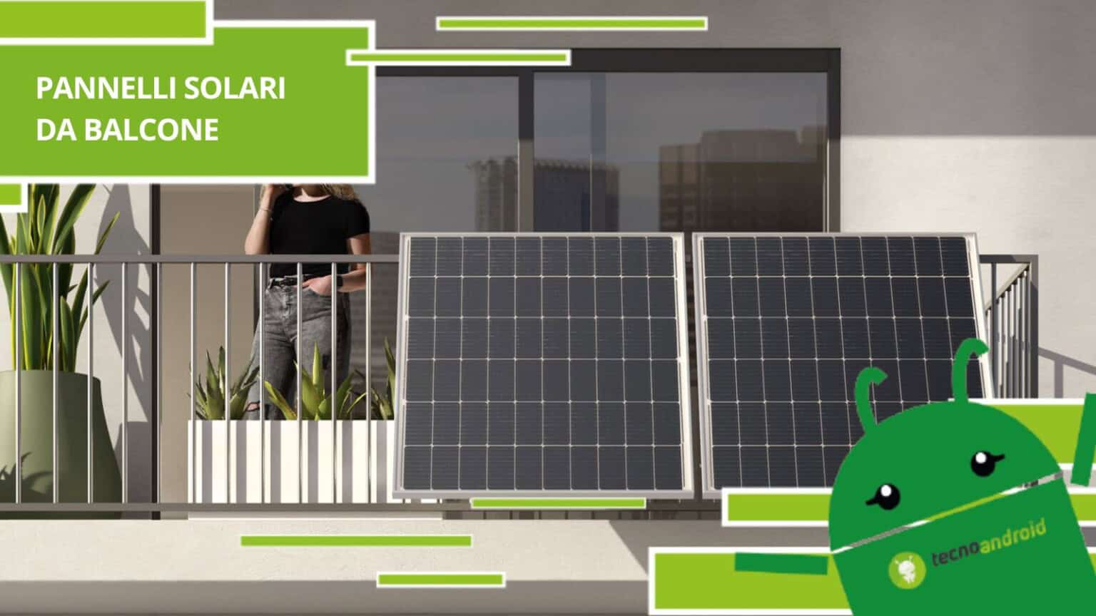Pannelli solari da balcone, la soluzione migliore per chi ama l'ambiente e il risparmio