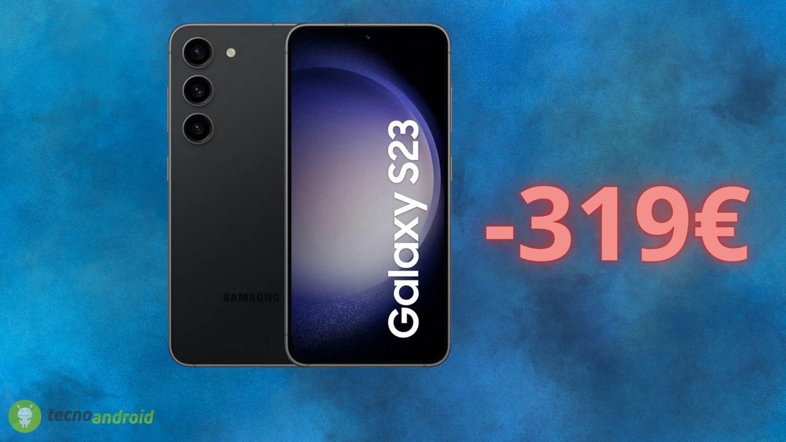 Samsung Galaxy S23: l'offerta di 319 euro di SCONTO è SHOCK su Amazon