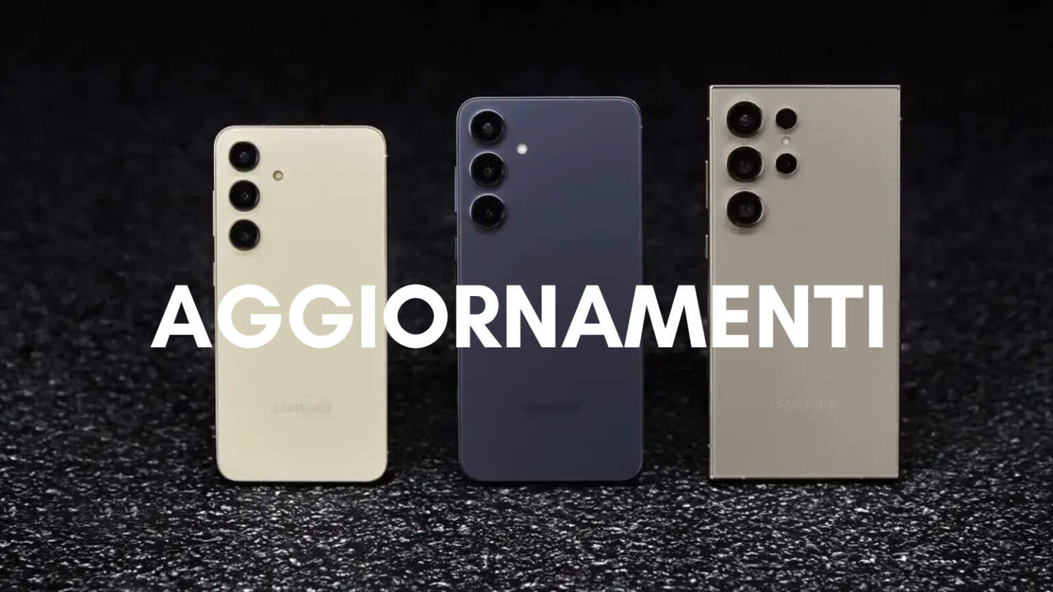 Samsung Galaxy S24 Aggiornamenti
