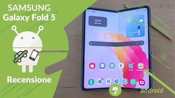 Recensione Samsung Galaxy Z Fold 5 - il foldable più completo