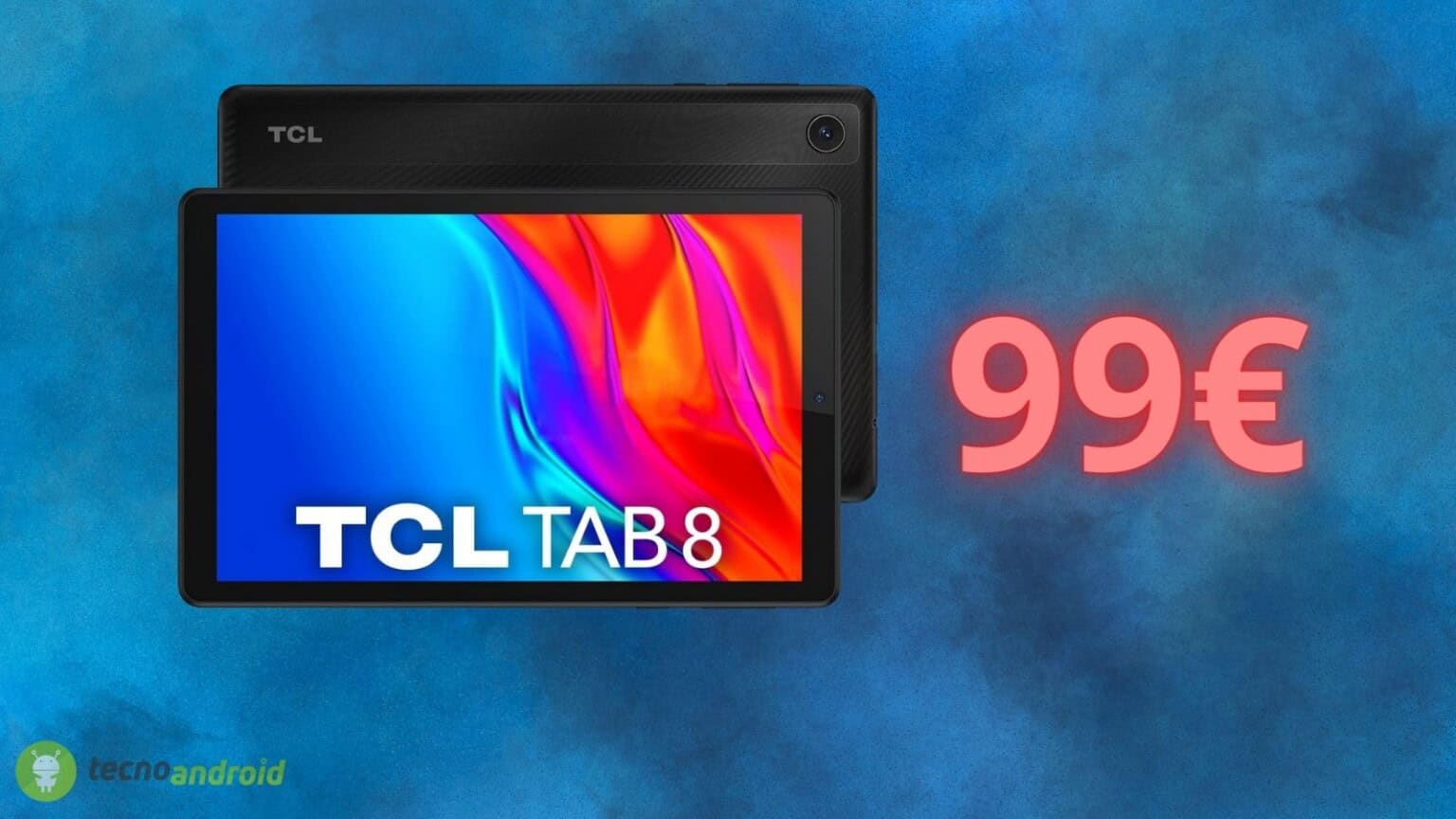 Tablet TCL al giusto prezzo: OFFERTA folle su Amazon