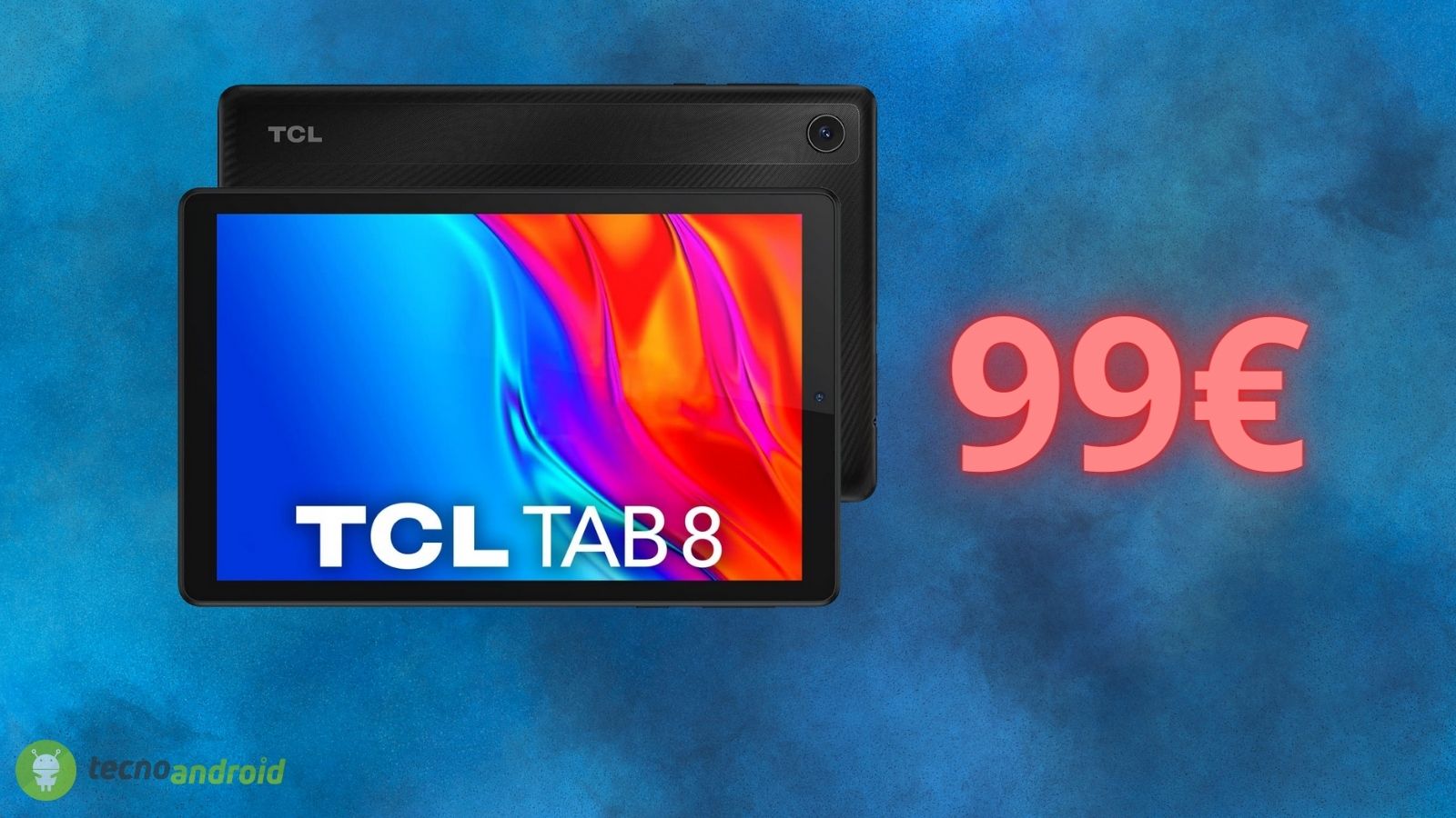 Tablet TCL al giusto prezzo: OFFERTA folle su Amazon
