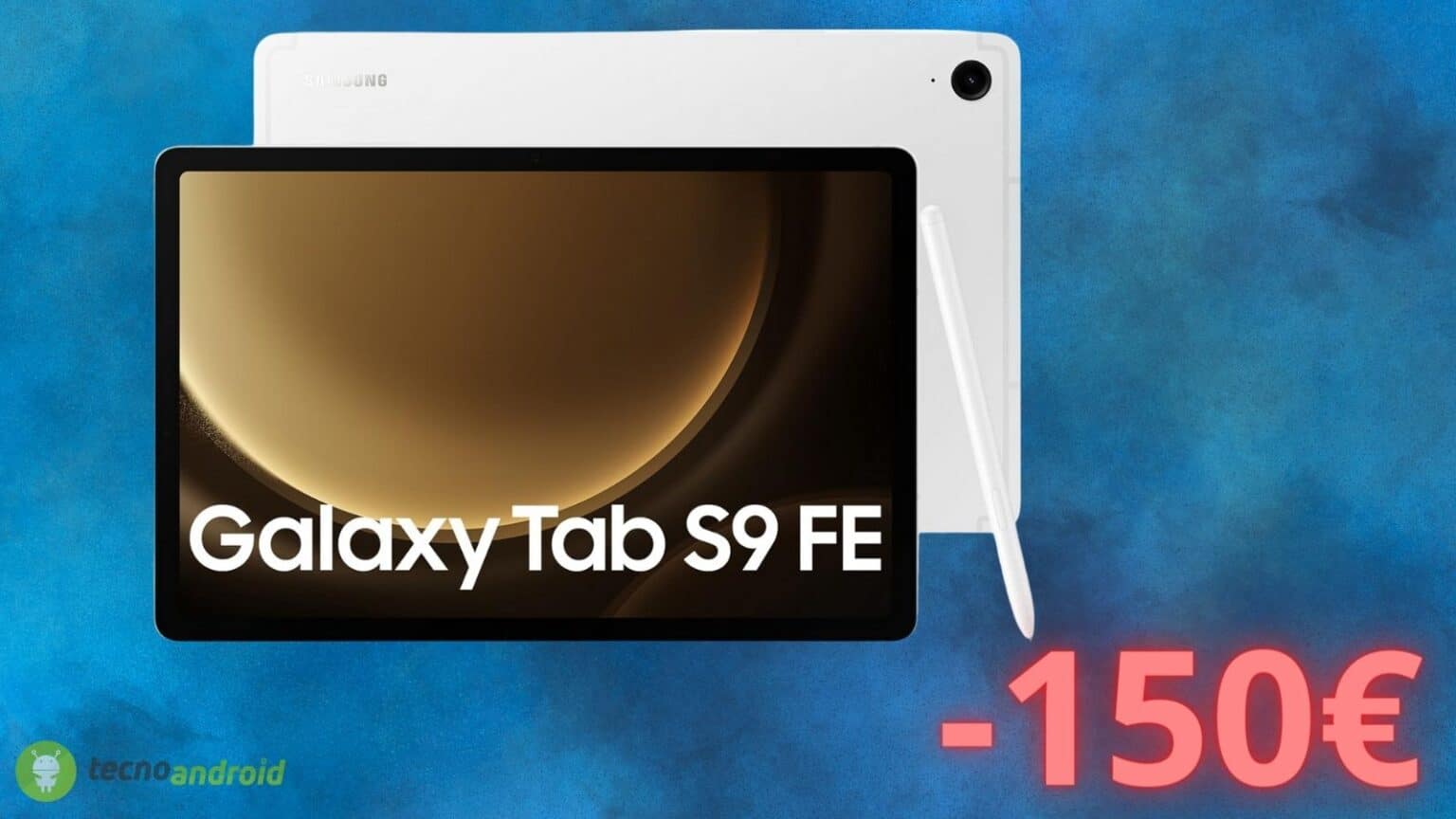 Samsung Galaxy Tab S9 FE: SVENDITA totale su AMAZON, oltre 150 euro di sconto