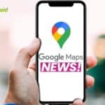Google Maps si aggiorna: novità per la pianificazione dei viaggi