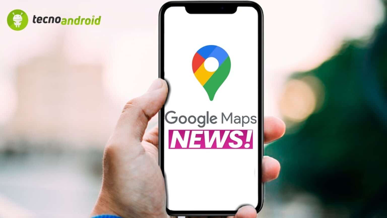 Google Maps si aggiorna: novità per la pianificazione dei viaggi