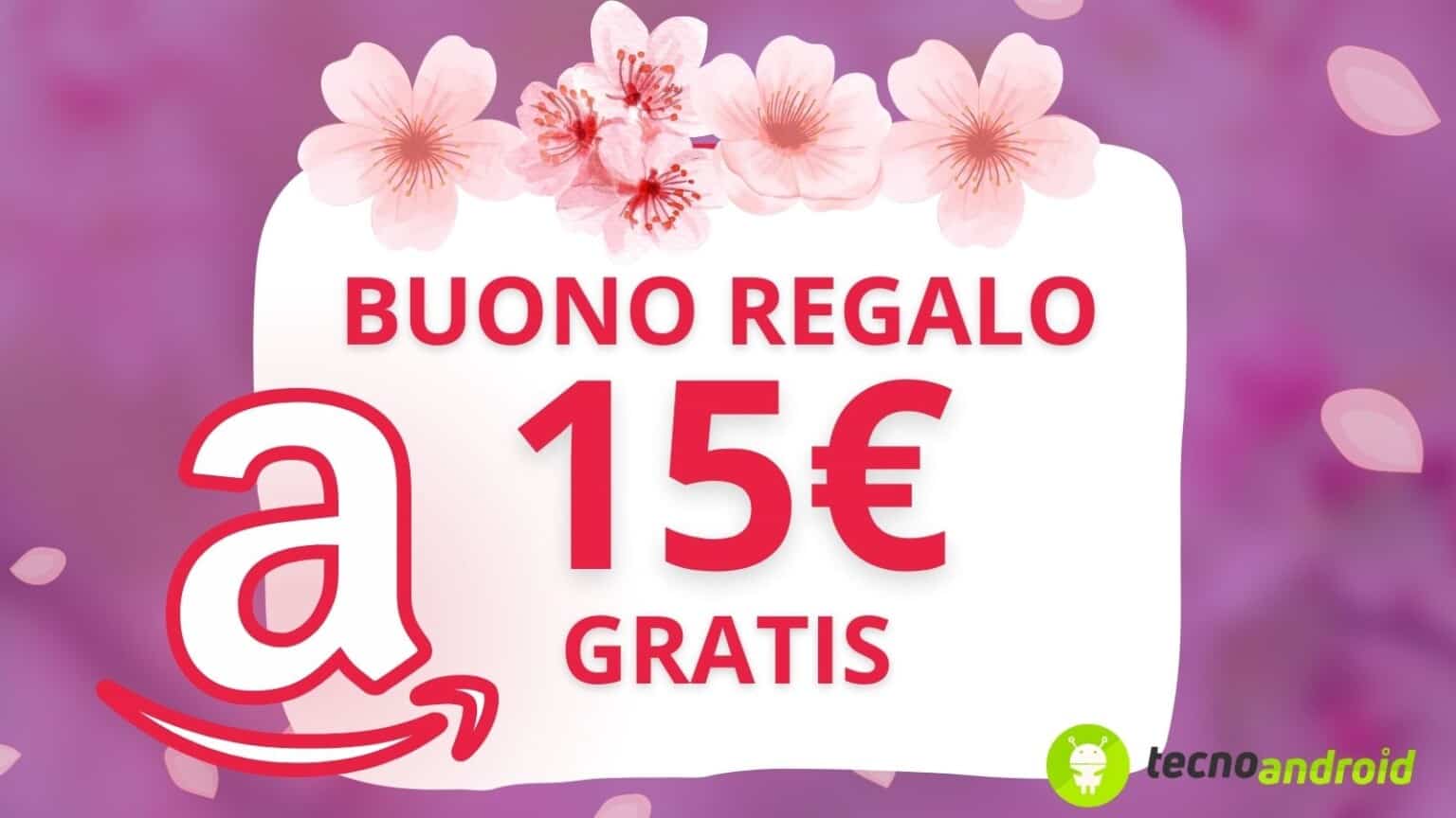 Amazon ti REGALA un buono da 15 EURO: scopri subito come