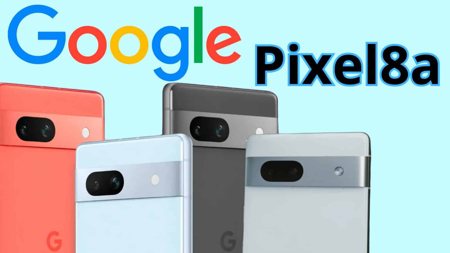 Il nuovo Pixel 8a potrebbe conquistare l’intero mercato