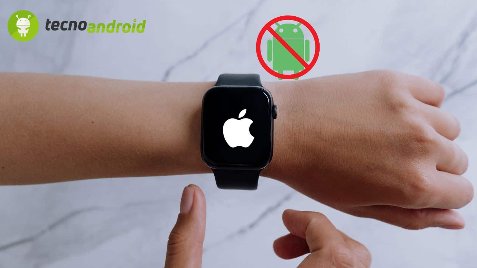 Apple Watch: nessuna compatibilità con Android 