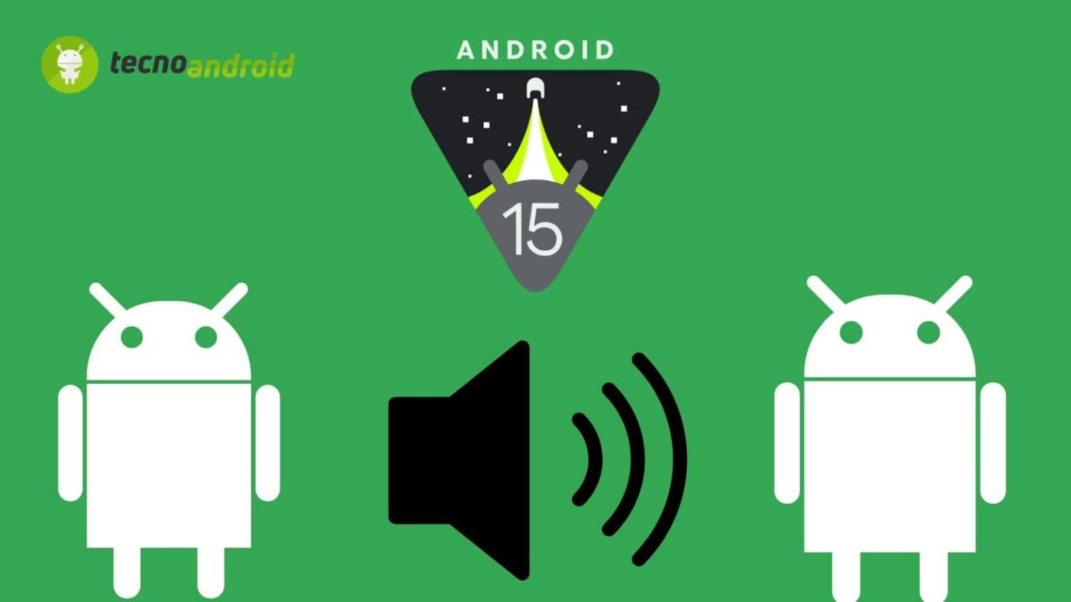 Android 15 introduce la nuova funzione audio sharing