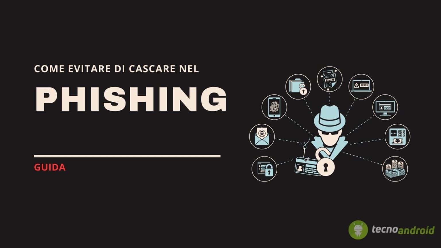 GUIDA: come evitare di cadere in una TRUFFA phishing