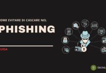 GUIDA: come evitare di cadere in una TRUFFA phishing GUIDA: come evitare di cadere in una TRUFFA phishing