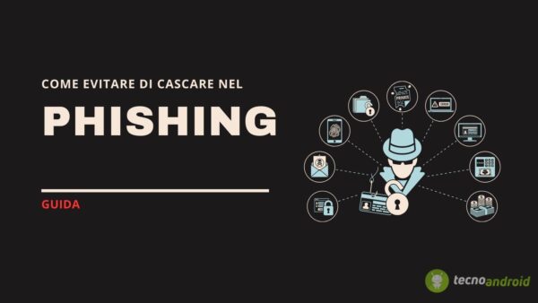 GUIDA: come evitare di cadere in una TRUFFA phishing