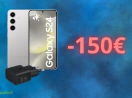 Samsung Galaxy S24: sconto REGALATO di 150 euro su AMAZON
