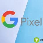 Il nuovo aggiornamento Google Pixel risolve i problemi di rete