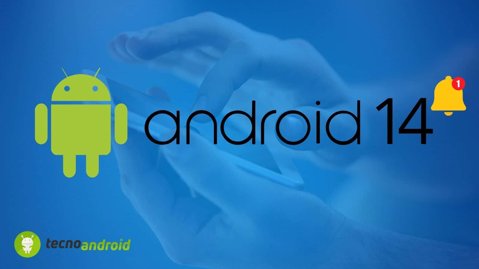 Android 14: novità aggiunte da Google e correzioni dei Bug