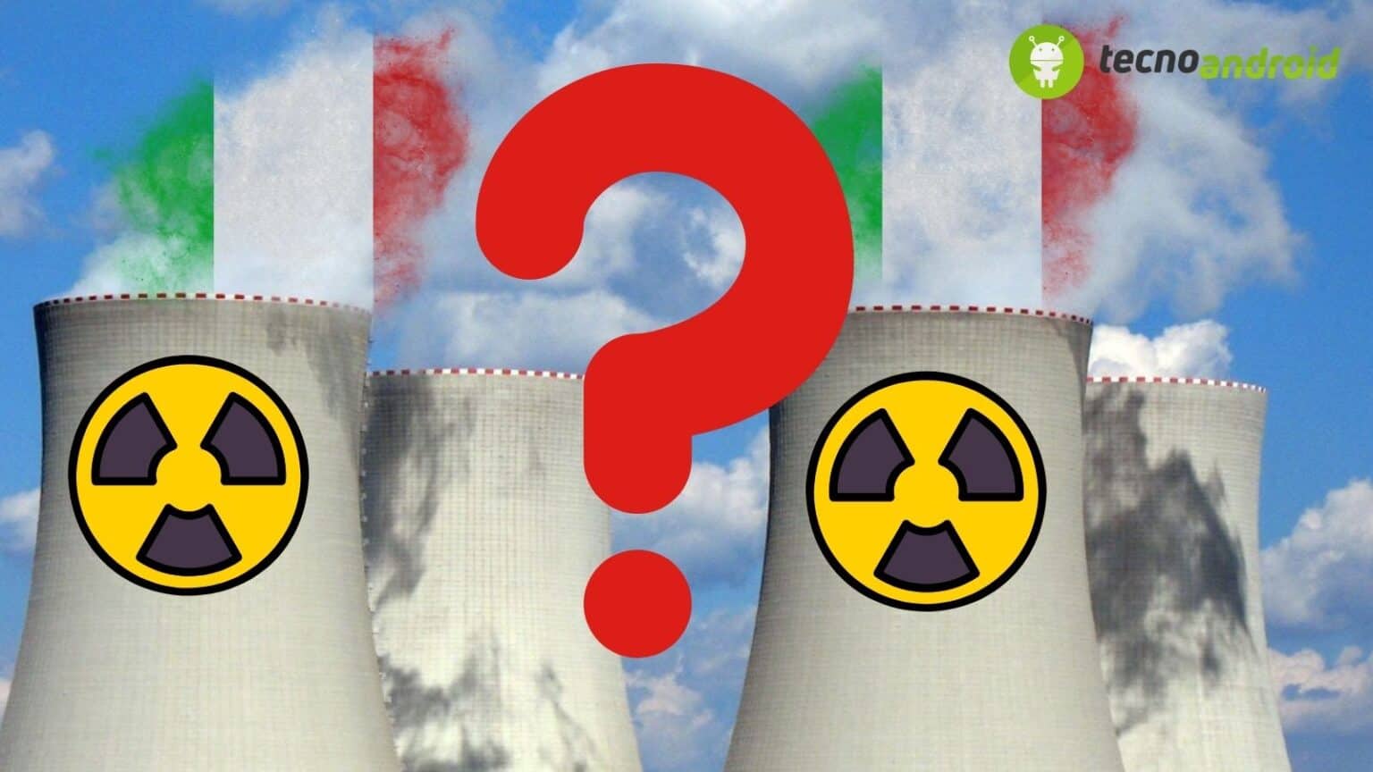 Nucleare in Italia: il progetto del governo di un ritorno è possibile?