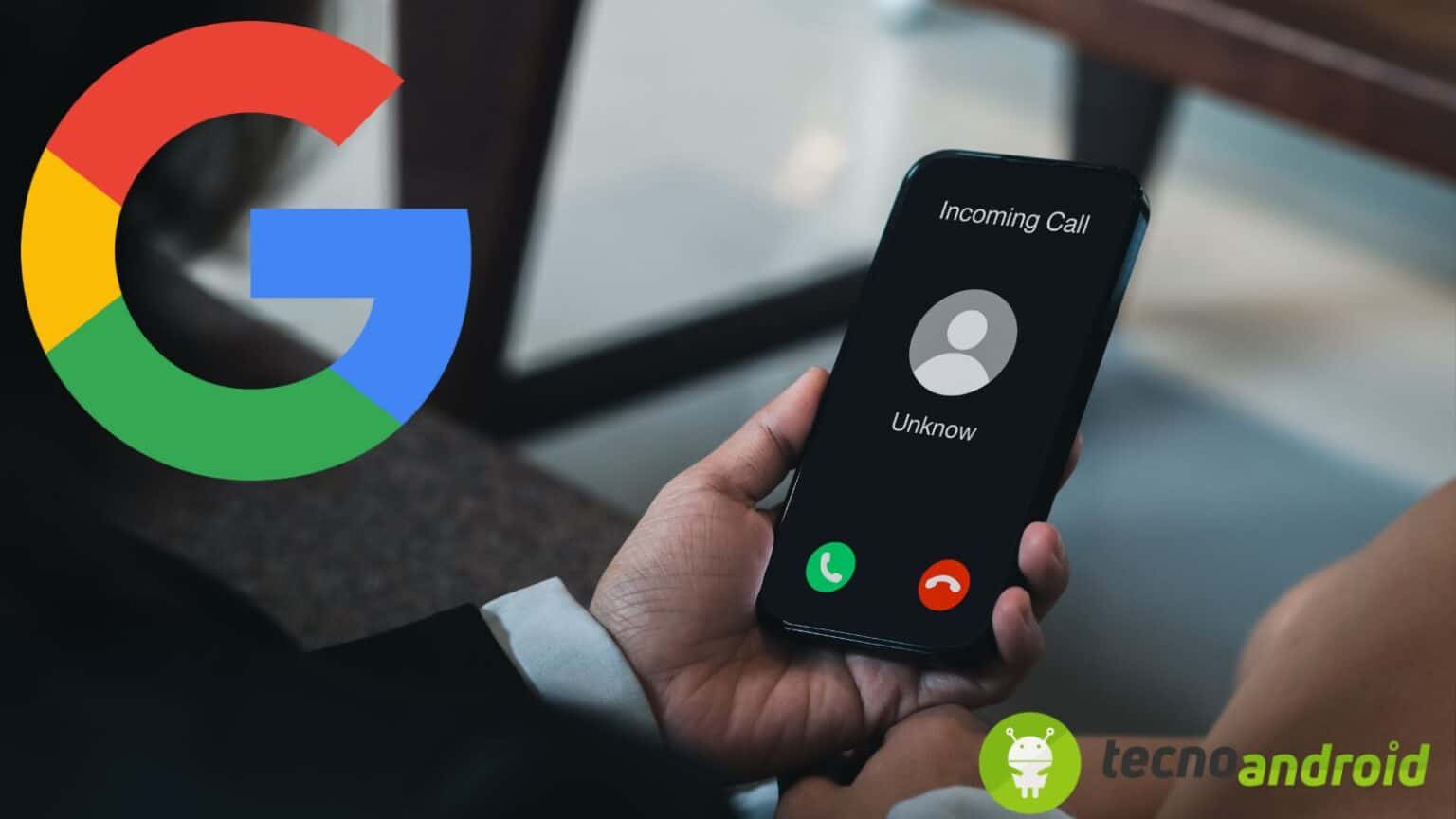 Google identifica chi effettua le chiamate sconosciute