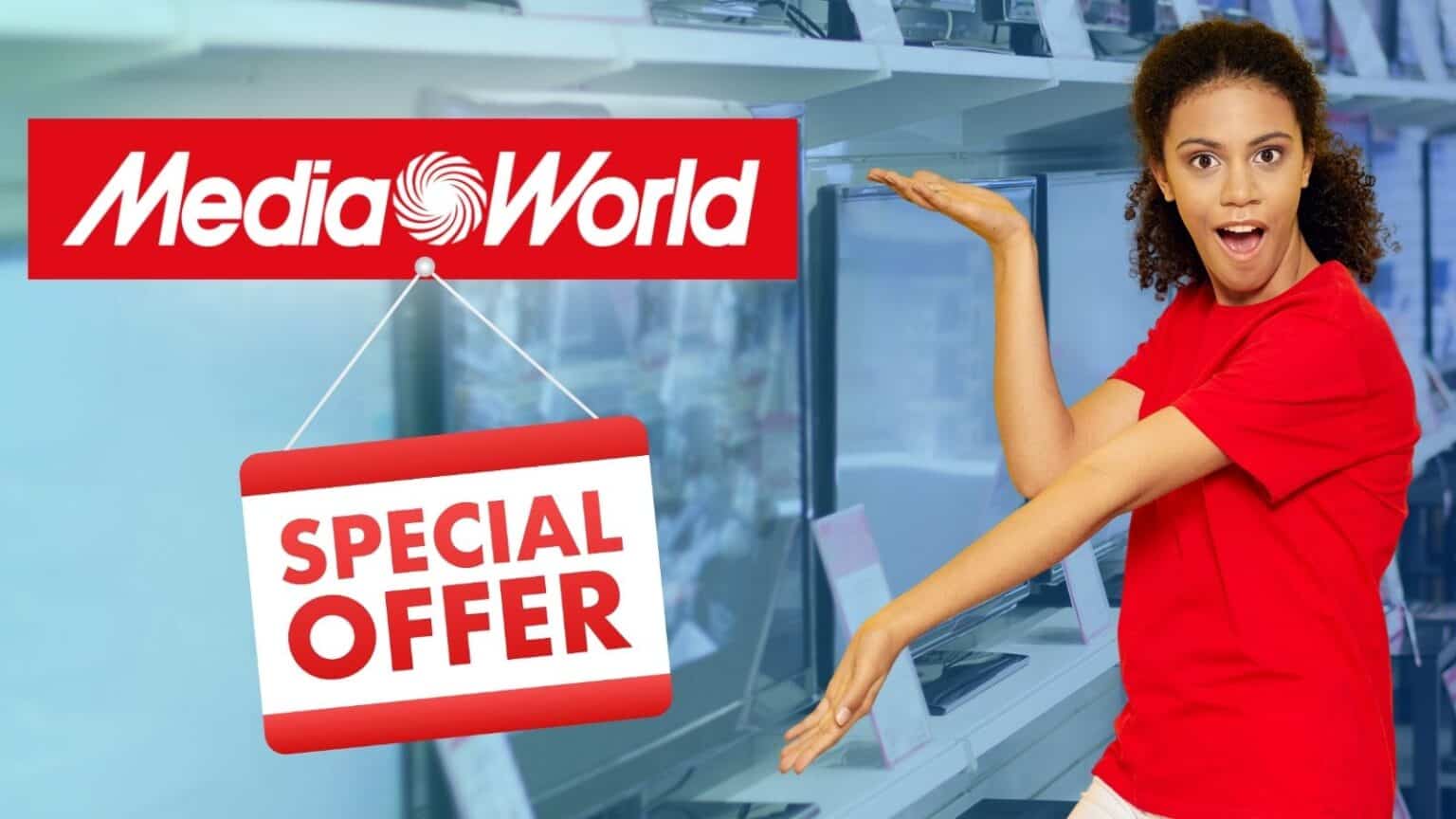 Mediaworld: SUPER OFFERTE a PREZZI STRACCIATI in volantino