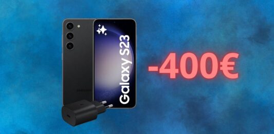 Samsung Galaxy S23: sconto FOLLE di 400 euro su Amazon