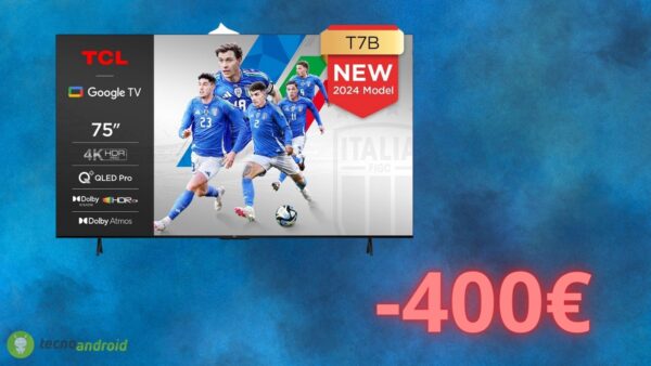 Smart TV TCL: sconto di 400 euro su Amazon