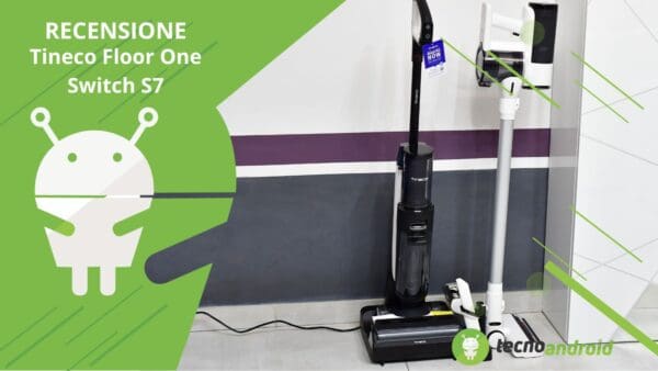 Tineco Floor One Switch S7: una scopa elettrica multifunzione - Recensione