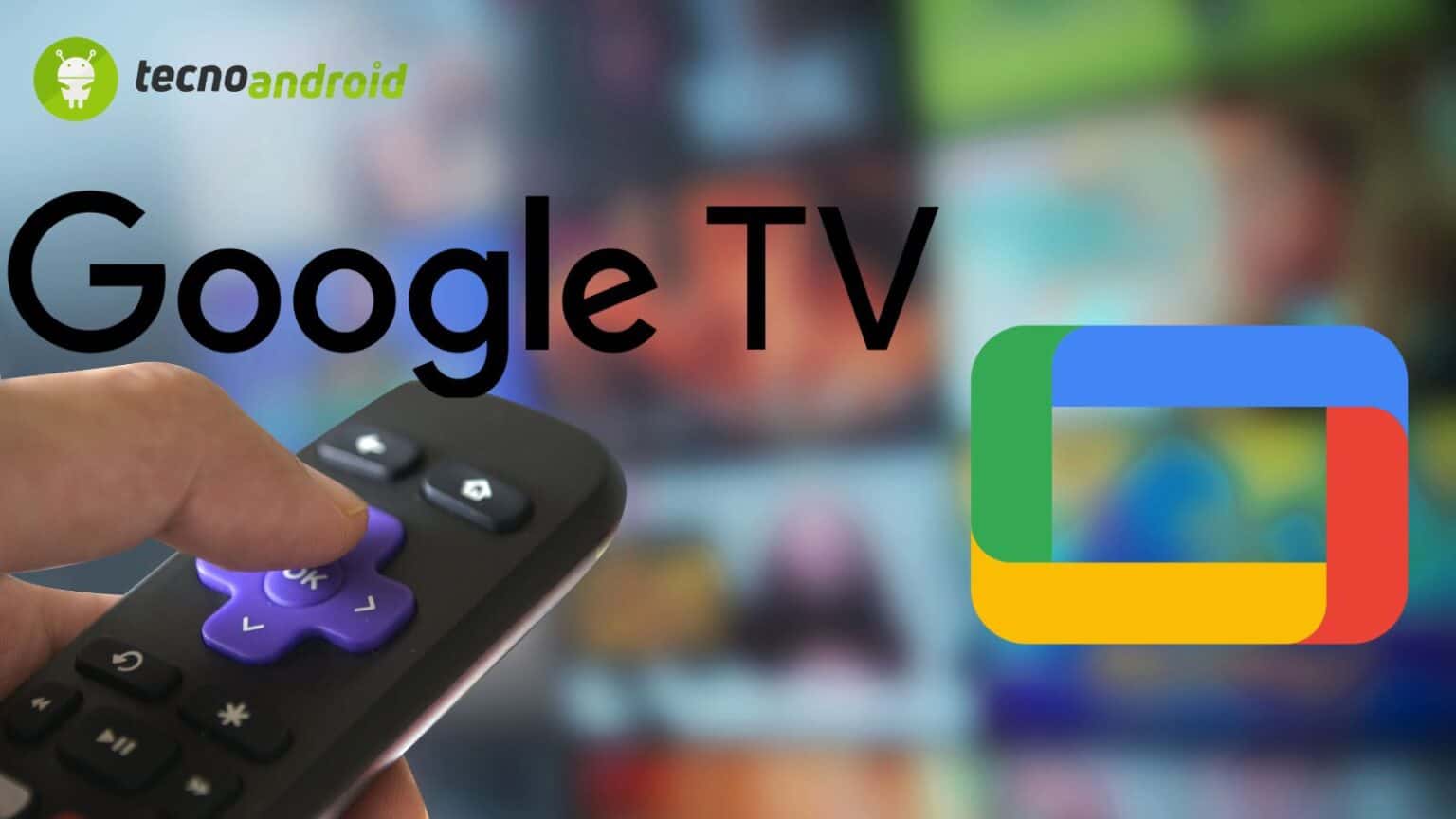 Google TV: in arrivo Picture-in-Picture con una differenza