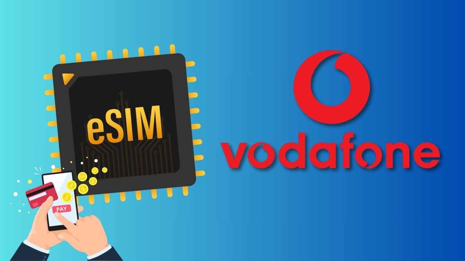 Vodafone: eSIM ora acquistabili direttamente online