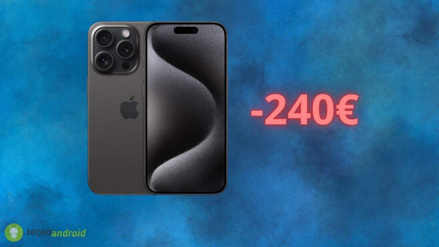 Apple iPhone 15 Pro è SCONTATISSIMO su Amazon: costa 240 euro in meno