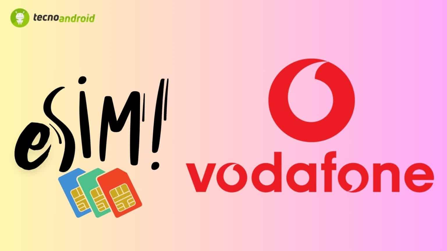 Vodafone rivoluziona le eSIM: l'acquisto ora è interamente digitale