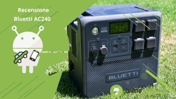 Bluetti AC240: power station da 1536Wh e molto potente - Recensione