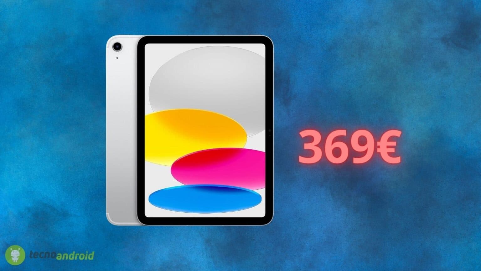 Apple iPad al prezzo più BASSO di sempre solo OGGI su Amazon
