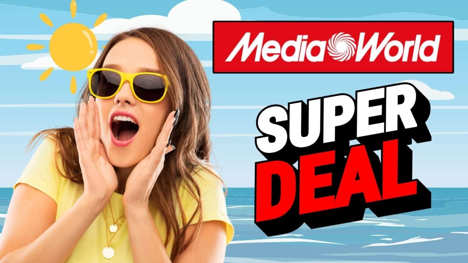 MediaWorld: OFFERTE super tech su prodotti IMPERDIBILI
