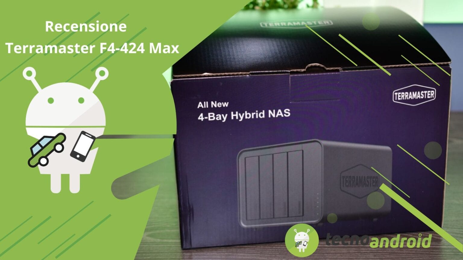Terramaster F4-424 Max, NAS ibrido a 4-bay ad alte prestazioni - Recensione