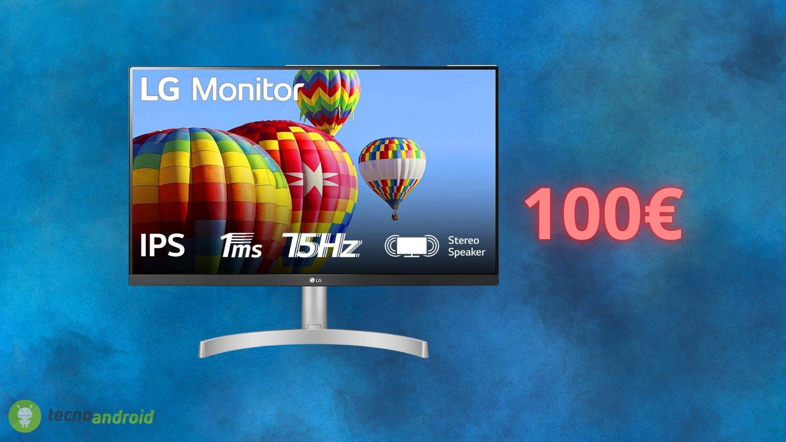 Monitor LG a soli 100 euro: un AFFARE con l’Amazon Prime Day