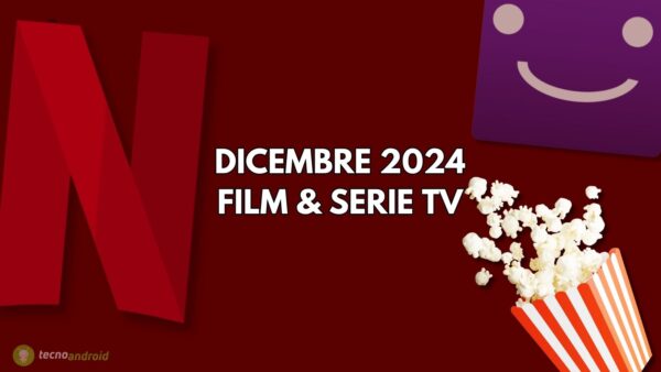 Netflix: arrivano film e serie TV eccezionali a dicembre 2024, la lista