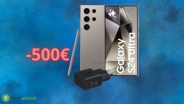 Amazon ASSURDA: il Samsung Galaxy S24 Ultra è scontato di 500 euro