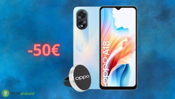 Amazon SHOCK: sconta l'Oppo A18 di 50 euro solo OGGI