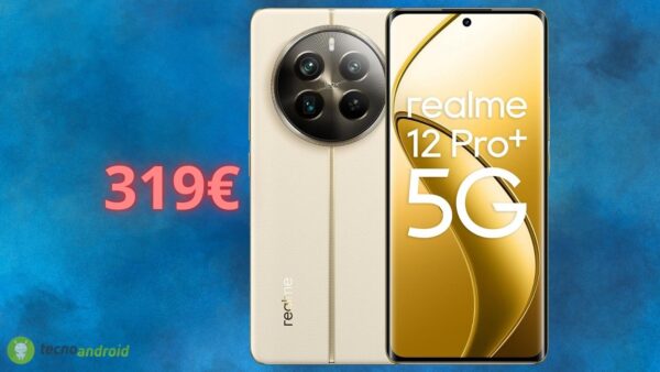 Realme 12 Pro+ è da ACQUISTARE a questo prezzo: sconto PAZZO su Amazon