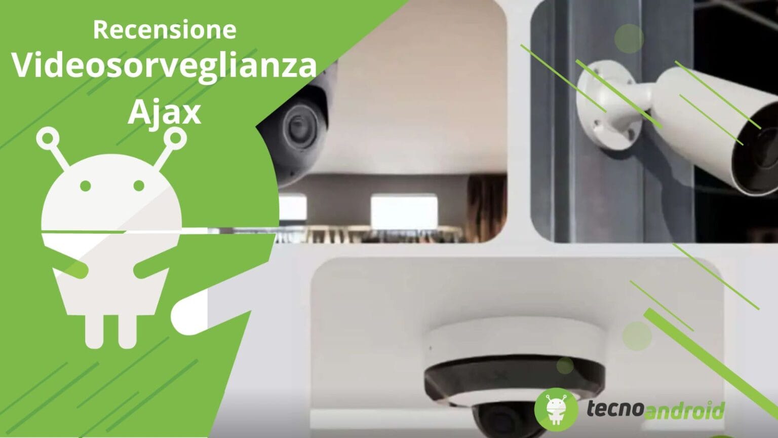 Ajax: sicurezza al top con il sistema di telecamere di videosorveglianza - Recensione