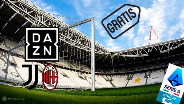 DAZN offre Juventus-Milan gratis il 18 gennaio: come vederla