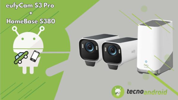 eufyCam S3 Pro e HomeBase S380: la RECENSIONE del kit di videosorveglianza da compare