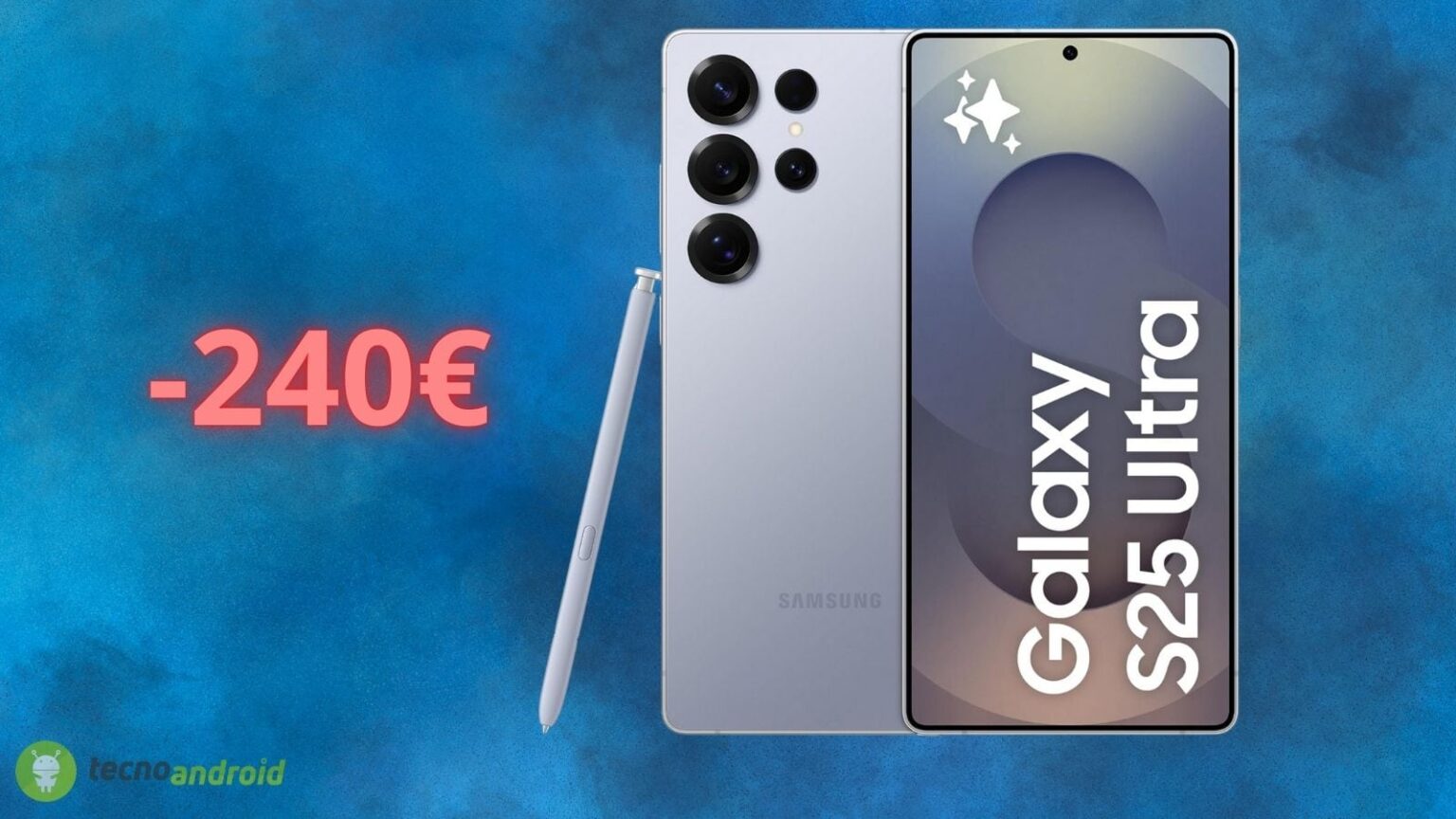 Samsung Galaxy S25 Ultra: sconto di 240 euro su AMAZON, che prezzo