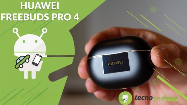 Recensione Huawei FreeBuds Pro 4: design, audio e microfoni di qualità